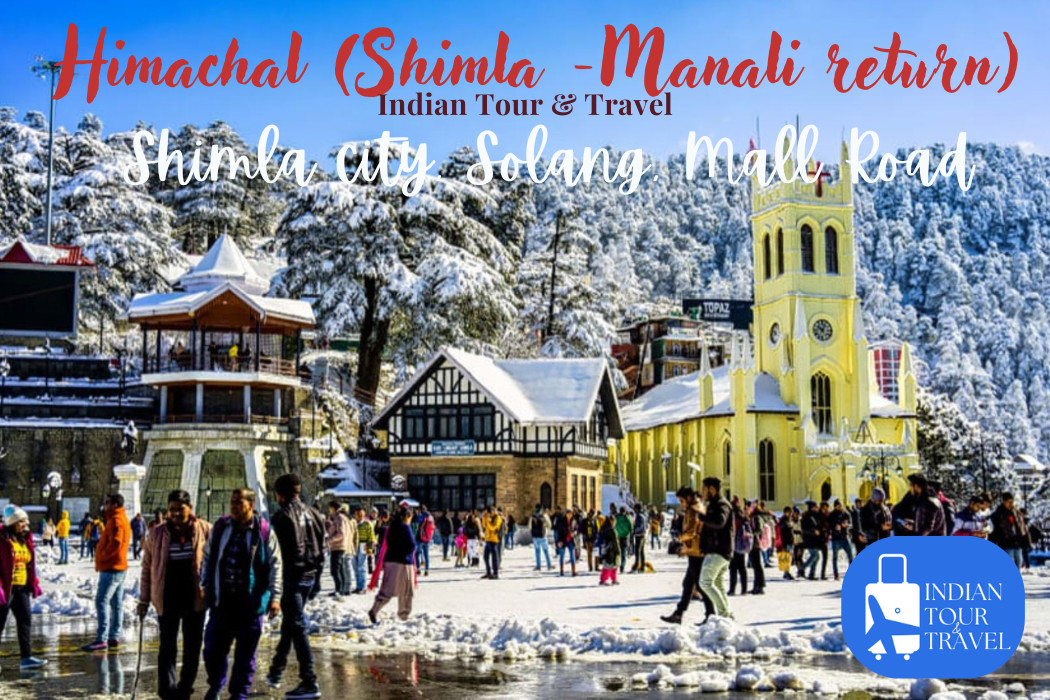 Himachal-(Shimla_Manali_return)-Shimla city, Solang, Mall Road